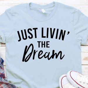 New Just Livin Living The Dream XL XLarge Bella Canvas Baby Blue Graphic T-shirt